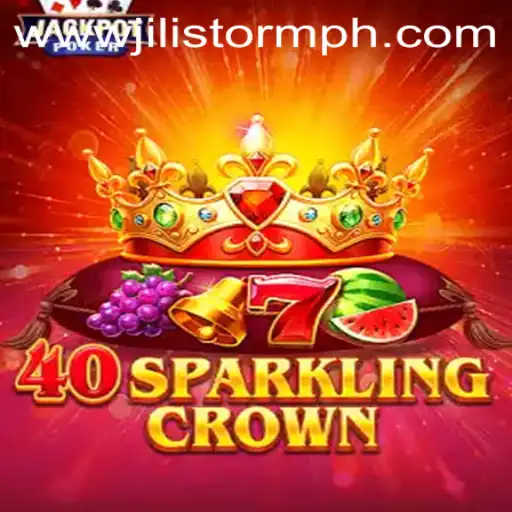 Discovering the Thrill of 40SparklingCrown and the Impact of JILIStorm