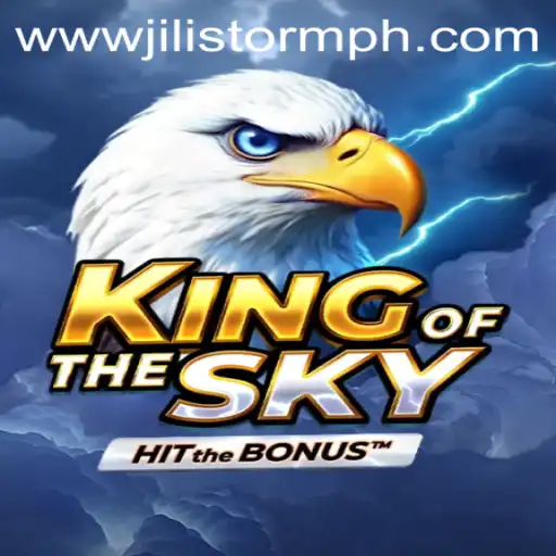 Discover KingOfTheSky: Unleashing the Power of JILIStorm